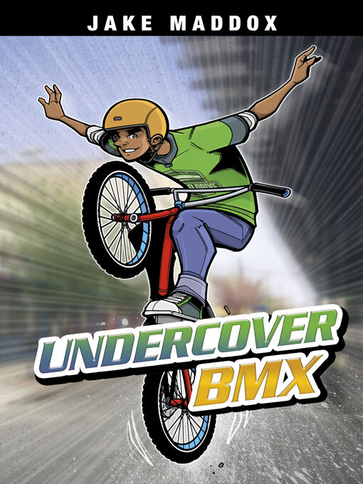 Title details for Undercover BMX by Jake Maddox - Available